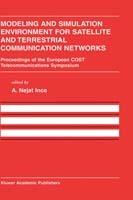 Modeling and Simulation Environment for Satellite and Terrestrial Communications Networks: Proceedings of the European COST Telecommunications Symposium - cover