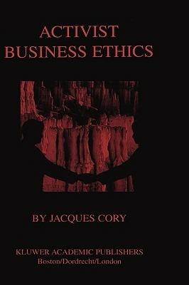 Activist Business Ethics - Jacques Cory - cover