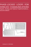 Phase-Locked Loops for Wireless Communications: Digital, Analog and Optical Implementations - Donald R. Stephens - cover