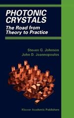 Photonic Crystals: The Road from Theory to Practice