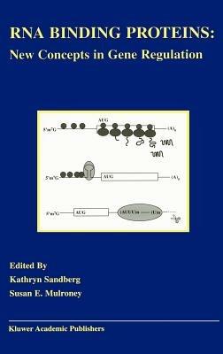 RNA Binding Proteins: New Concepts in Gene Regulation - cover