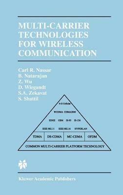 Multi-Carrier Technologies for Wireless Communication - Carl R. Nassar,Bala Natarajan,Zhiqiang Wu - cover