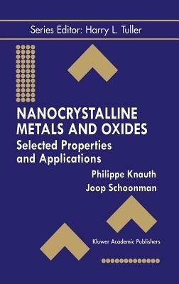 Nanocrystalline Metals and Oxides: Selected Properties and Applications - cover