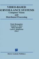 Video-Based Surveillance Systems: Computer Vision and Distributed Processing - cover