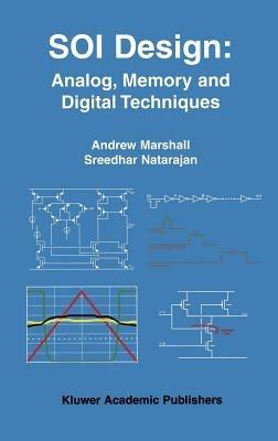 SOI Design: Analog, Memory and Digital Techniques - Andrew Marshall,Sreedhar Natarajan - cover