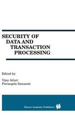 Security of Data and Transaction Processing: A Special Issue of Distributed and Parallel Databases Volume 8, No. 1 (2000)