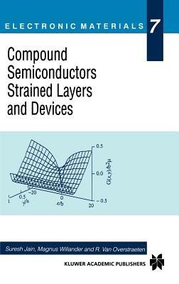 Compound Semiconductors Strained Layers and Devices - cover