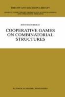 Cooperative Games on Combinatorial Structures - Jesús Mario Bilbao - cover