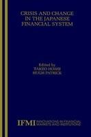 Crisis and Change in the Japanese Financial System - cover