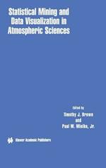 Statistical Mining and Data Visualization in Atmospheric Sciences