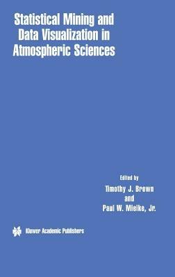 Statistical Mining and Data Visualization in Atmospheric Sciences - cover