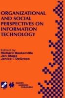 Organizational and Social Perspectives on Information Technology: IFIP TC8 WG8.2 International Working Conference on the Social and Organizational Perspective on Research and Practice in Information Technology June 9–11, 2000, Aalborg, Denmark - cover