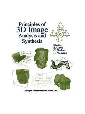 Principles of 3D Image Analysis and Synthesis - cover