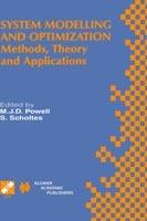 System Modelling and Optimization: Methods, Theory and Applications. 19th IFIP TC7 Conference on System Modelling and Optimization July 12–16, 1999, Cambridge, UK - cover