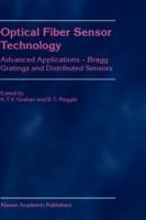 Optical Fiber Sensor Technology: Advanced Applications - Bragg Gratings and Distributed Sensors - cover
