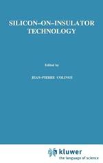 Silicon-on-Insulator Technology: Materials to VLSI