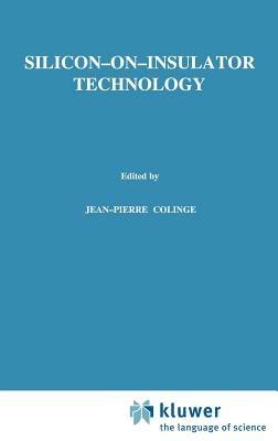 Silicon-on-Insulator Technology: Materials to VLSI - J.-P. Colinge - cover