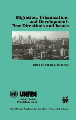 Migration, Urbanization, and Development: New Directions and Issues - cover