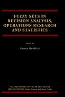 Fuzzy Sets in Decision Analysis, Operations Research and Statistics - cover