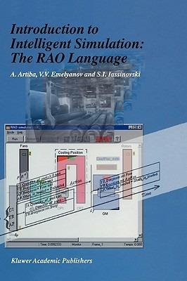 Introduction to Intelligent Simulation: The RAO Language - Abdelhakim Artiba,V.V. Emelyanov,S.I. Iassinovski - cover