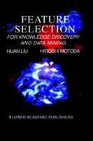 Feature Selection for Knowledge Discovery and Data Mining - Huan Liu,Hiroshi Motoda - cover
