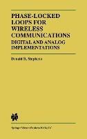Phase-locked Loops for Wireless Communications: Digital and Analog Implementations