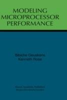 Modeling Microprocessor Performance - Bibiche Geuskens,Kenneth Rose - cover