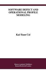 Software Defect and Operational Profile Modeling