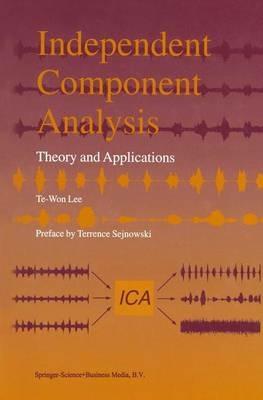 Independent Component Analysis: Theory and Applications - Te-Won Lee - cover