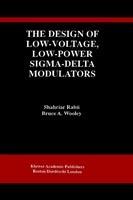 The Design of Low-Voltage, Low-Power Sigma-Delta Modulators - Shahriar Rabii,Bruce A. Wooley - cover