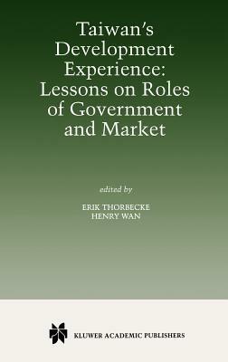 Taiwan’s Development Experience: Lessons on Roles of Government and Market - cover