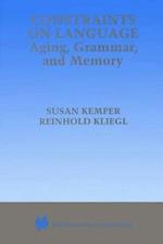 Constraints on Language: Aging, Grammar, and Memory