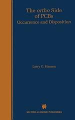 The ortho Side of PCBs: Occurrence and Disposition