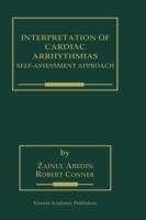 Interpretation of Cardiac Arrhythmias: Self-Assessment Approach - Zainul Abedin,Robert Conner - cover