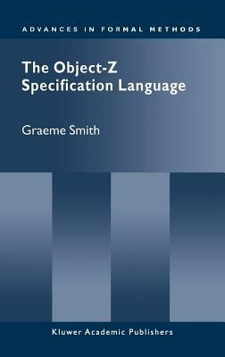 The Object-Z Specification Language - Graeme Smith - cover