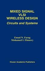 Mixed Signal VLSI Wireless Design: Circuits and Systems