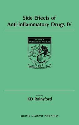 Side Effects of Anti-Inflammatory Drugs IV: The Proceedings of the IVth International Meeting on Side Effects of Anti-inflammatory Drugs, held in Sheffield, UK, 7–9 August 1995 - cover