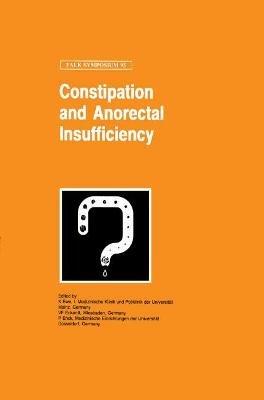 Constipation and Ano-Rectal Insufficiency - cover