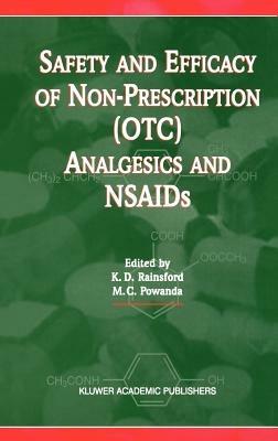 Safety and Efficacy of Non-Prescription (OTC) Analgesics and NSAIDs: Proceedings of the International Conference held at The South San Francisco Conference Center, San Francisco, CA, USA on Monday 17th March 1997 - cover