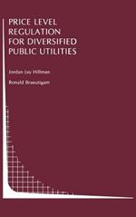 Price Level Regulation for Diversified Public Utilities