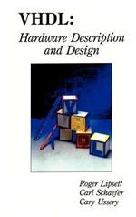 VHDL: Hardware Description and Design