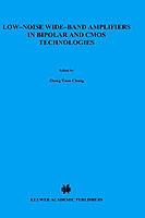 Low-Noise Wide-Band Amplifiers in Bipolar and CMOS Technologies - Zhong Yuan Chong,Willy M.C. Sansen - cover