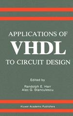 Applications of VHDL to Circuit Design