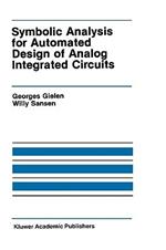 Symbolic Analysis for Automated Design of Analog Integrated Circuits