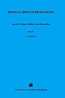 Digital Speech Processing: Speech Coding, Synthesis and Recognition