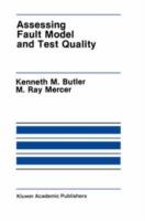 Assessing Fault Model and Test Quality - Kenneth M. Butler,M. Ray Mercer - cover