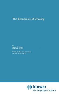 The Economics of Smoking - Robert D. Tollison,Richard E. Wagner - cover