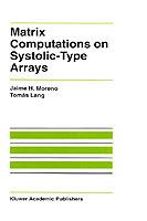 Matrix Computations on Systolic-Type Arrays - Jaime Moreno,Tomás Lang - cover