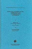 High Level Synthesis of ASICs under Timing and Synchronization Constraints