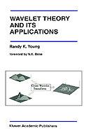 Wavelet Theory and Its Applications - Randy K. Young - cover